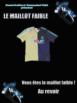 LE MAILLOT FAIBLE!